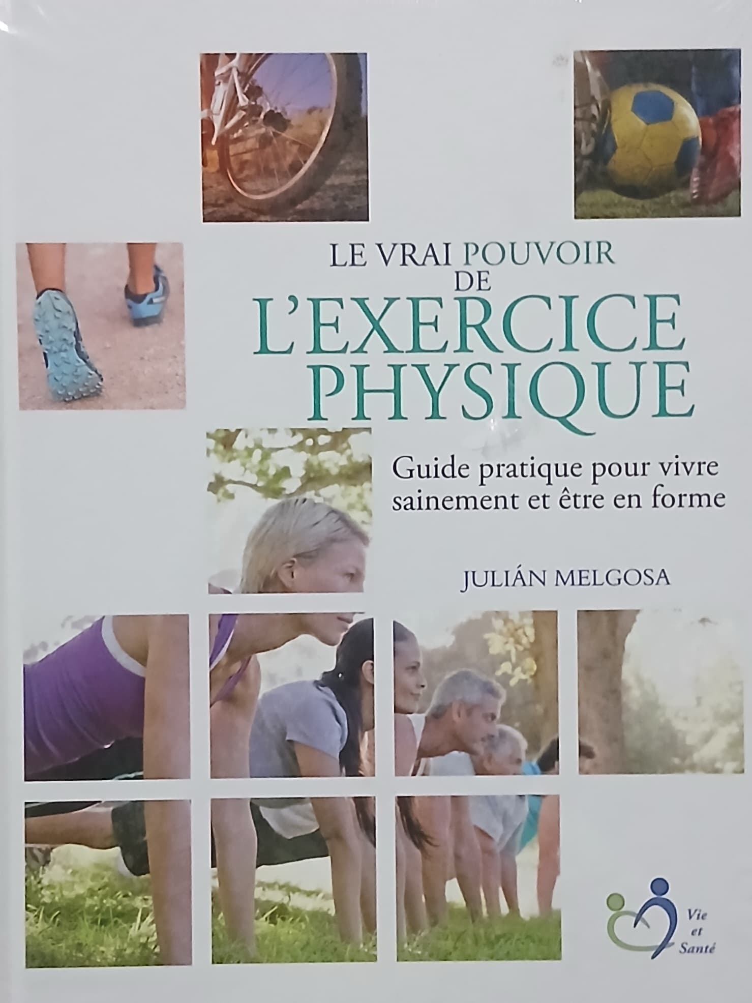 Couverture du livre "Le vrai pouvoir de l'exercice physique " par Julián Melgosa 