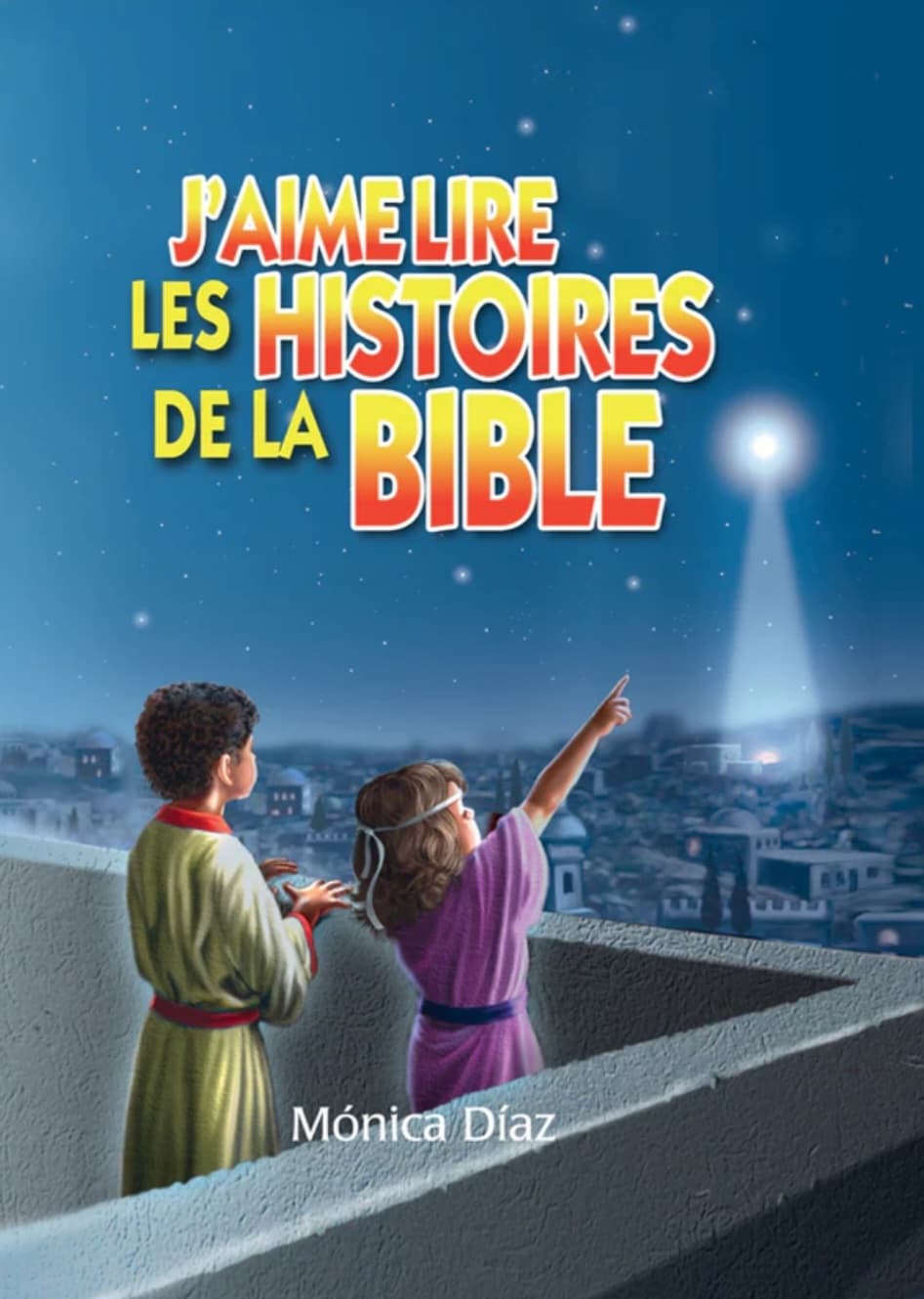 Couverture du livre "J’aime lire les Histoires de la Bible " par Mónica Diaz