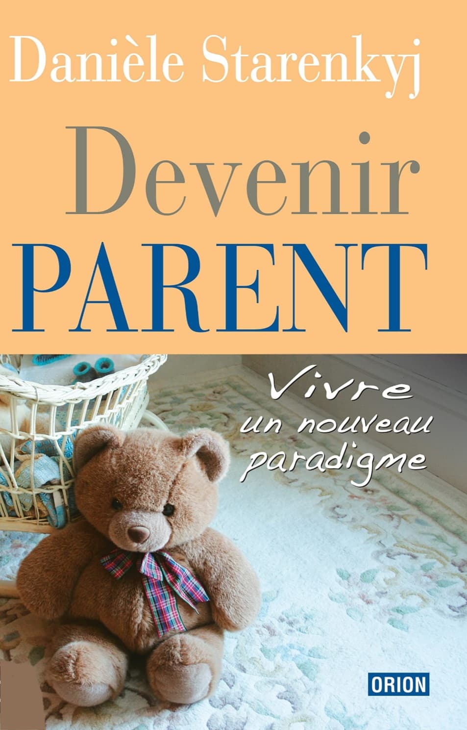 Couverture du livre "Devenir parent" par Danièle starenkyj