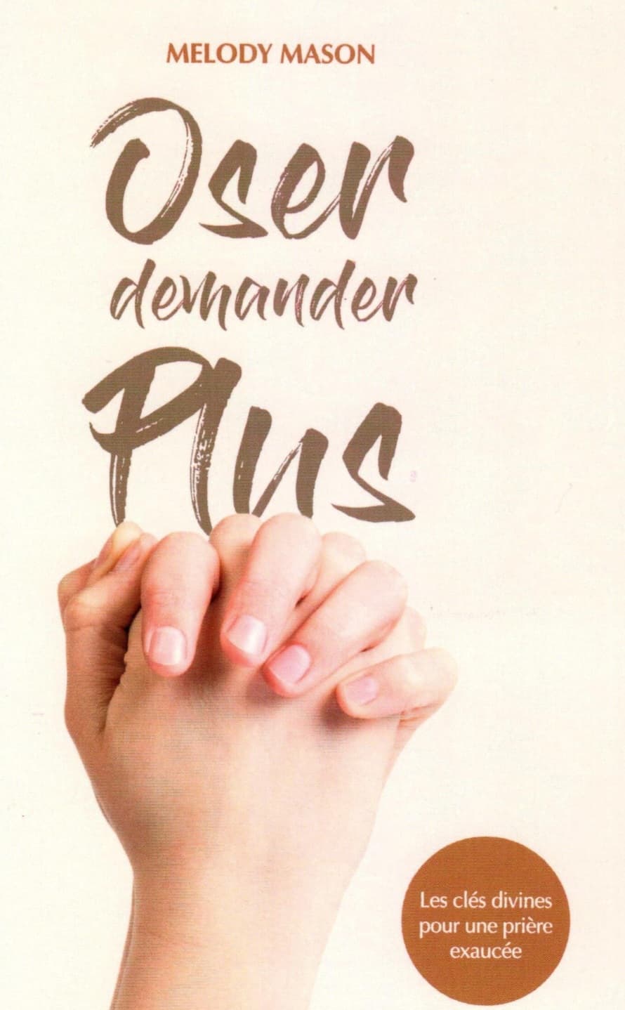 Couverture du livre "Oser demander plus." par MELODY MASON